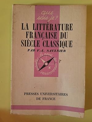 Image du vendeur pour v l Saulnier La littrature franaise du sicle classique mis en vente par Dmons et Merveilles
