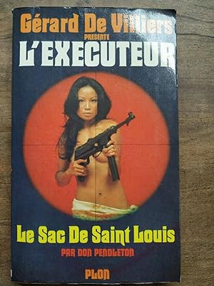 Seller image for Grard De Villiers L' Executeur Le Sac De Saint Louis plon for sale by Dmons et Merveilles