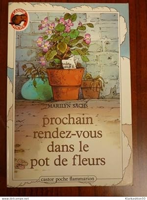 Image du vendeur pour Prochain rendez-vous dans le pot de fleurs - Castor Poche mis en vente par Dmons et Merveilles