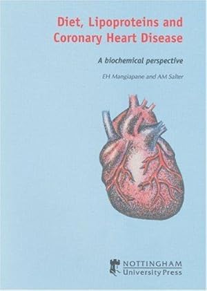 Bild des Verkufers fr Diet, Lipoproteins and Coronary Heart Disease: A Biochemical Perspective zum Verkauf von WeBuyBooks