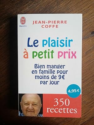 Image du vendeur pour Jean Pierre Coffe Le plasir  petit prix J'ai lu mis en vente par Dmons et Merveilles