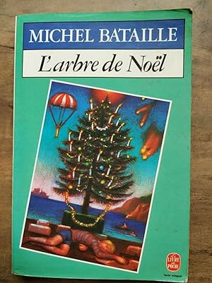 Seller image for Michel Bataille L'arbre de Nol for sale by Dmons et Merveilles