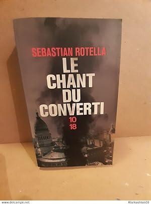 Seller image for Le chant du converti for sale by Dmons et Merveilles