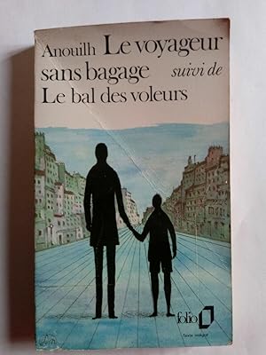Seller image for Le Voyageur sans bagage suivi de Le Bal des voleurs for sale by Dmons et Merveilles