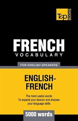 Image du vendeur pour French Vocabulary for English Speakers - 5000 Words mis en vente par GreatBookPrices