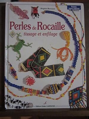 Seller image for Perles de Rocaille tissage et en enfilagedidier Carpentier for sale by Dmons et Merveilles