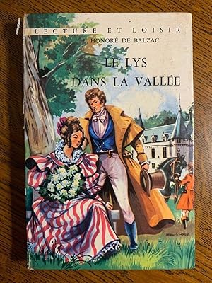 Image du vendeur pour Le Lys dans la valle Lecture et loisir mis en vente par Dmons et Merveilles