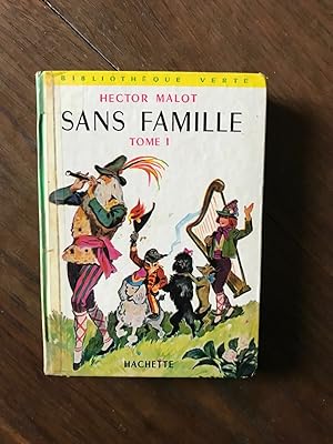 Image du vendeur pour SANS famille TOME I HACHETTE mis en vente par Dmons et Merveilles