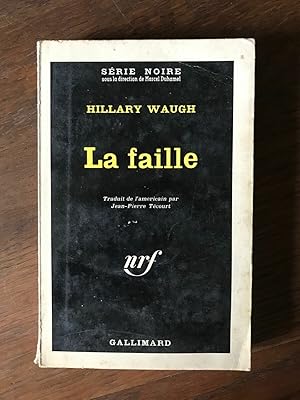 Seller image for La faille SERIE noire GALLIMARD for sale by Dmons et Merveilles