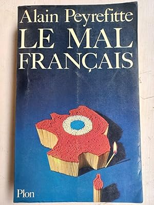 Seller image for Alain Peyrefitte Le Mal Franais for sale by Dmons et Merveilles