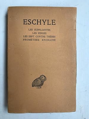 Seller image for Eschyle Tome I Les suppliantes Les perses Les Belles lettres for sale by Dmons et Merveilles