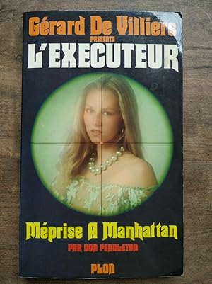 Seller image for Grard De Villiers L' Executeur Mprise a Manhattan plon for sale by Dmons et Merveilles