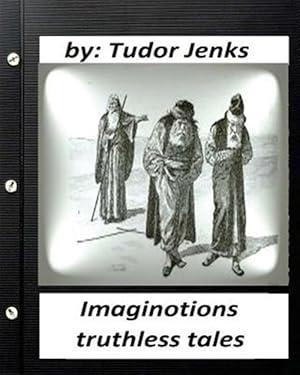 Bild des Verkufers fr Imaginotions : Truthless Tales zum Verkauf von GreatBookPrices