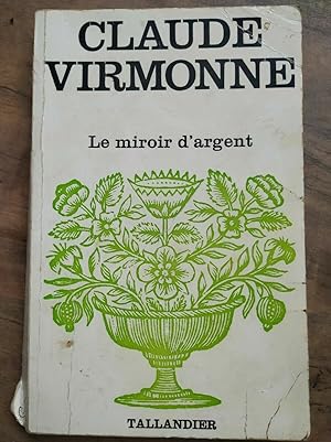 Imagen del vendedor de Claude Virmonne Le Miroir d'Argent tallandier a la venta por Dmons et Merveilles