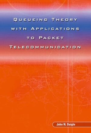 Immagine del venditore per Queueing Theory With Applications To Packet Telecommunication venduto da GreatBookPrices