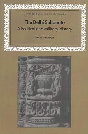 Seller image for Delhi Sultanate : A Political and Military History for sale by GreatBookPrices