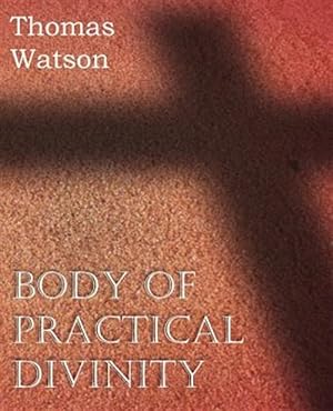Seller image for Body of Practical Divinity for sale by GreatBookPrices