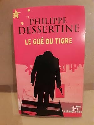 Image du vendeur pour Le Gu du tigre J'ai lu mis en vente par Dmons et Merveilles