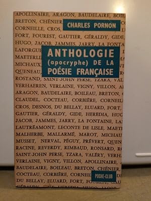 Imagen del vendedor de Anthologie apocryphe de La Posie Franaise poche club a la venta por Dmons et Merveilles