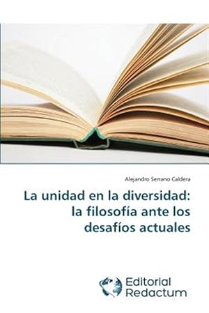 Imagen del vendedor de La unidad en la diversidad: la filosofa ante los desafos actuales -Language: spanish a la venta por GreatBookPrices