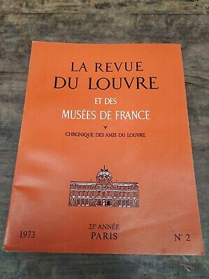 La Revue du Louvre et des Musées de France Nº 2 1973