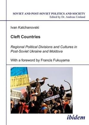 Seller image for Cleft Countries : Regional Political Divisions and Cultures in Post-soviet Ukraine and Moldova for sale by GreatBookPrices