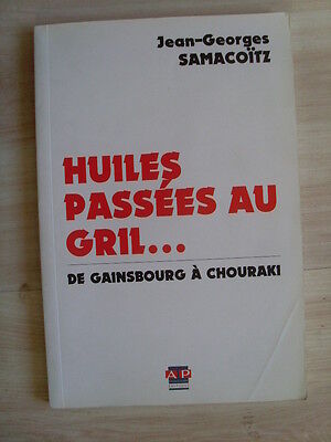 Bild des Verkufers fr SAMACOITZ huiles passes au grill de Serge Gainsbourg  Chouraki zum Verkauf von Dmons et Merveilles
