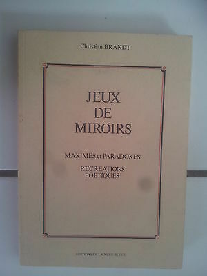 Seller image for JEUX DE MIROIRS maximes et paradoxes recreations po for sale by Dmons et Merveilles