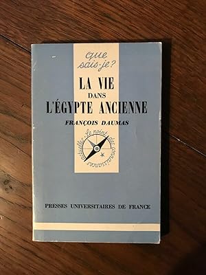 Seller image for LA VIE DANS l'gypte anciennepresses UNIVERSITAIRES DE FRANCE for sale by Dmons et Merveilles