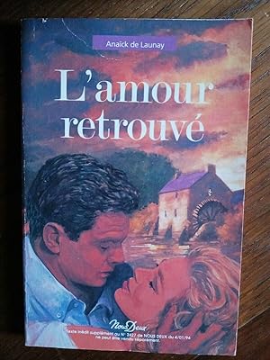 Seller image for L'amour retrouve nous deux for sale by Dmons et Merveilles