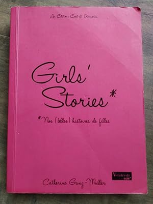 Image du vendeur pour Catherine ganz muller Girls' stories Nos belles histoires de filles mis en vente par Dmons et Merveilles