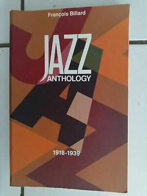 Seller image for JAZZ ANTHOLOGY 1910 1939 en franais for sale by Dmons et Merveilles