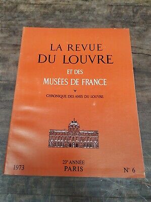La Revue du Louvre et des Musées de France Nº 6 1973