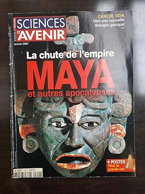 Sciences et Avenir n 719 Le Chute de l'empire Maya Janvier 2007