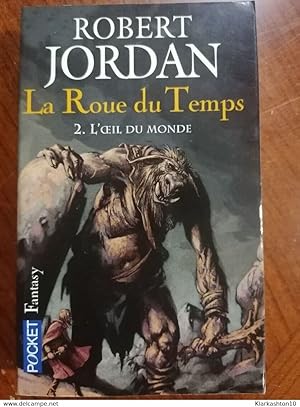 Image du vendeur pour La Roue du temps Tome 2 L'Oeil du Monde - Robert Jordan mis en vente par Dmons et Merveilles