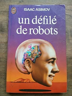 Image du vendeur pour Un Dfil de Robots J'ai lu mis en vente par Dmons et Merveilles