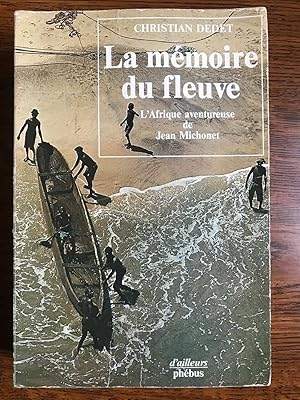 Seller image for La mmoire du fleuve phbus for sale by Dmons et Merveilles