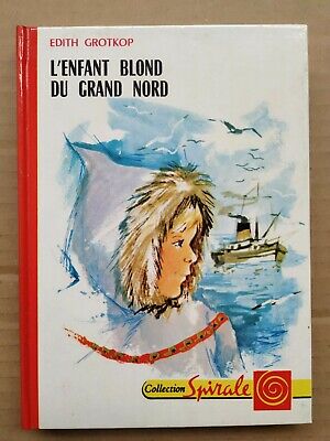 Image du vendeur pour L'enfant blond du grand Nord Collection spirale mis en vente par Dmons et Merveilles