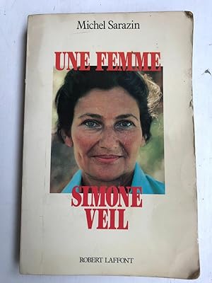 Seller image for Michel Sara Une femme Simone Veil Robert laffont for sale by Dmons et Merveilles