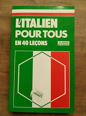 L'Italien pour Tous 40 Leçons Les Langues pour Tous