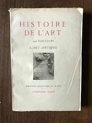 Image du vendeur pour lie FAURE - HISTOIRE DE L'ART mis en vente par Dmons et Merveilles