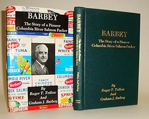 Barbey: The Story of a Pioneer Columbia River Salmon Packer