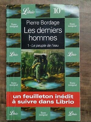 Seller image for Pierre Bordage Les Derniers Hommes pisode 1 Le peuple de l'eau for sale by Dmons et Merveilles