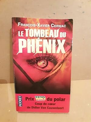 Immagine del venditore per franois xavier Cerniac Le tombeau du Phnix venduto da Dmons et Merveilles