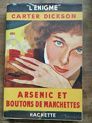 Image du vendeur pour Carter Dickson l'nigme Arsenic et Boutons de Manchettes hachette mis en vente par Dmons et Merveilles