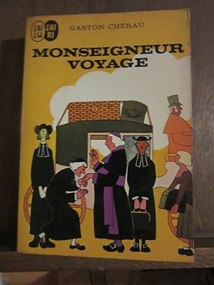 Immagine del venditore per J'ai lu Monseigneur voyage venduto da Dmons et Merveilles