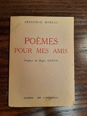 Geneviève Moreau Poèmes pour mes amis auxerre envoi de l'auteur