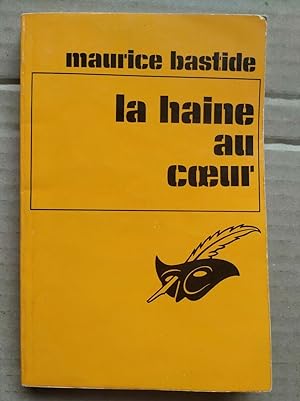 Seller image for La haine au coeur Le masque for sale by Dmons et Merveilles