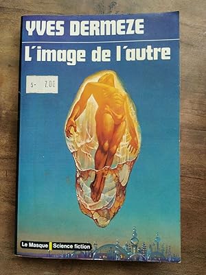 Seller image for limage de lautre Le Masque Science fiction for sale by Dmons et Merveilles