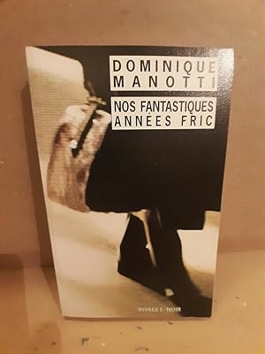Bild des Verkufers fr Nos fantastiques annes fric rivagesnoir zum Verkauf von Dmons et Merveilles